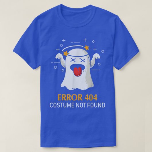 Error 404 Costume Not Found Cute Ghost Funny Hallo Tシャツ (デザイン正面)