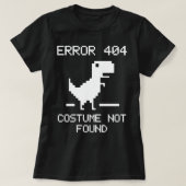 Error 404 Costume Not Found Tシャツ (デザイン正面)