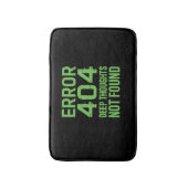 Error 404 Deep Thoughts Not Found Bath Mat – Funny バスマット (正面縦)