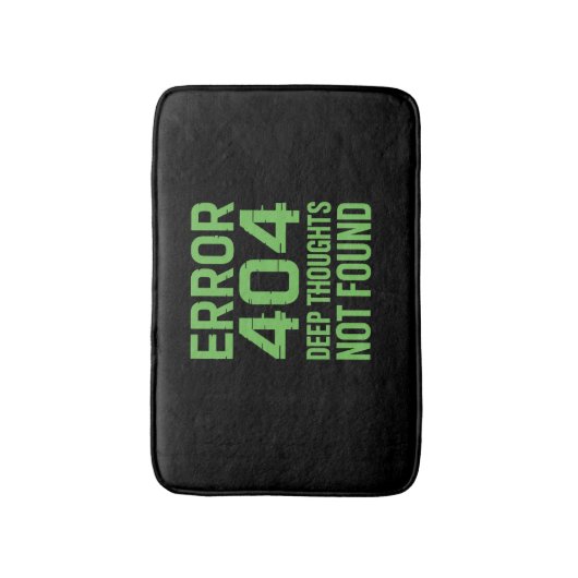 Error 404 Deep Thoughts Not Found Bath Mat – Funny バスマット (正面縦)