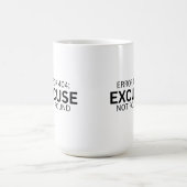 Error 404: Excuse Not Found Large Coffee Mug コーヒーマグカップ (中央)