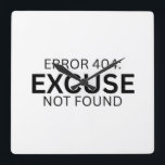 Error 404 Excuse Not Found Minimalist Typewriter  スクエア壁時計<br><div class="desc">Own your time. This modern wall clock features sharp typewriter numerals and a central message reminding you that excuses don't count toward the deadline.</div>