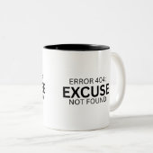 Error 404: Excuse Not Found Two-Tone Coffee Mug ツートーンマグカップ (正面右)