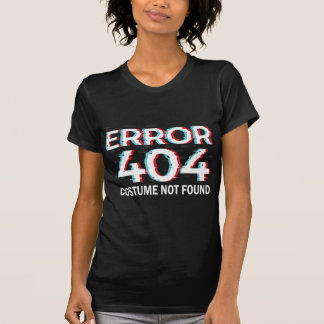 Error Costume Not Found Fun Halloween Programmer Tシャツ
