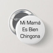 Es Bien Chingona Miのママ 缶バッジ (正面&裏面)