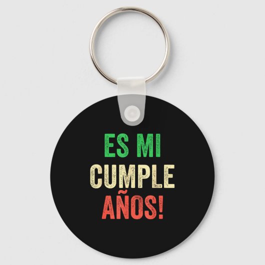 Es Mi Cumpleaños - Spanish Espanol - Its My Birthd キーホルダー (正面)