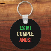 Es Mi Cumpleaños - Spanish Espanol - Its My Birthd キーホルダー (正面)
