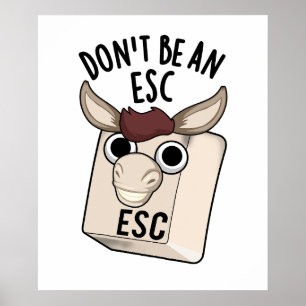 Escキーを押しおもしろいないで ポスター