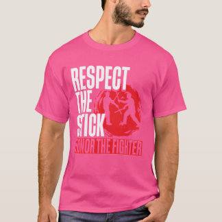 Escrima Arnis Martial Arts Respecthe Stick family Tシャツ