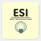 ESI – 日曜日 – 女生まれの子の名前（アフリカの曜日） スクエアシール (正面)