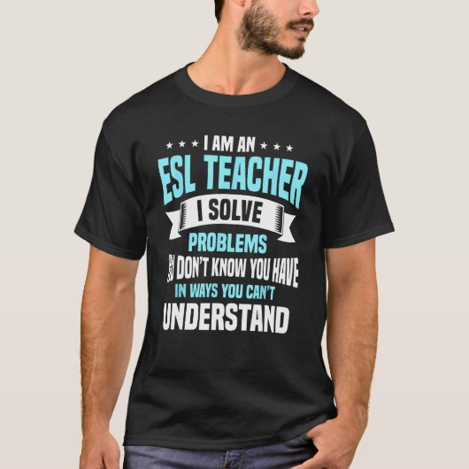 ESL先生インストラクター教育者English Second Lan Tシャツ (正面)