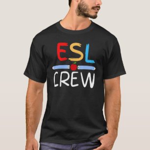 Esl先生チームのクルー授業の初日 Tシャツ