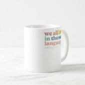 ESL先生私たちは皆、同じ言語で笑う。列 コーヒーマグカップ (正面右)