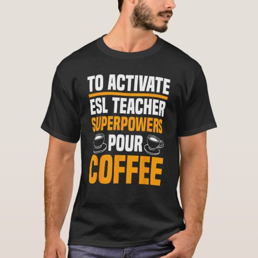ESL先生英語第二言語インストラクターCof Tシャツ (正面)