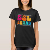 ESL Squad Appreciation Week Back to School Tシャツ (正面)