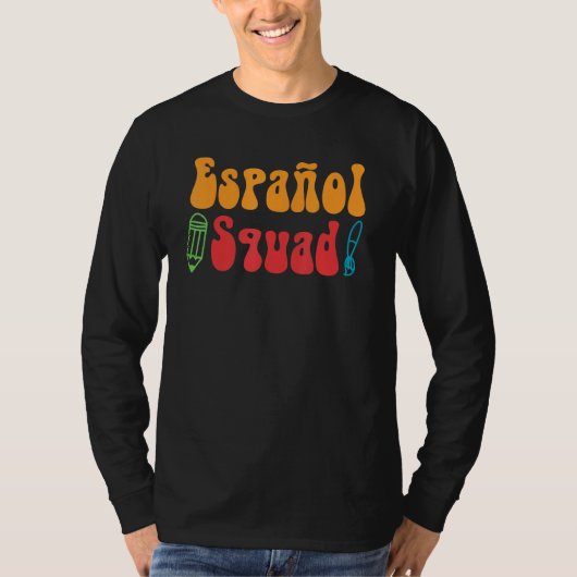 Espanol Squad Spanish Teacher Student Back To Scho Tシャツ (正面)