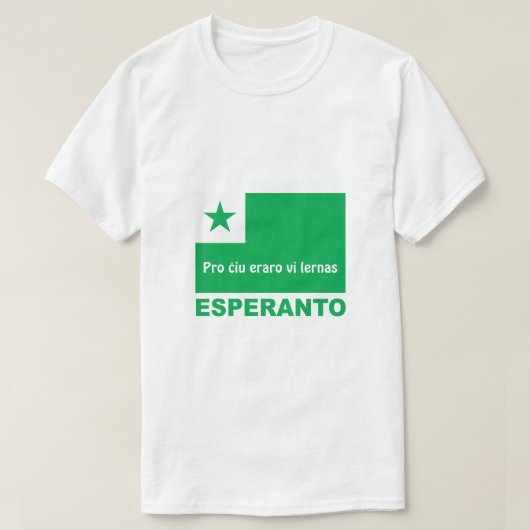 Esperanto / "Pro ĉ iu eraro vi lernas", Tシャツ (デザイン正面)