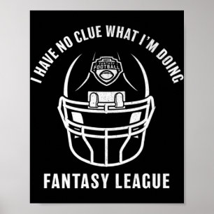 ESPNファンタジーサッカー私が何をしているのか分からない ポスター