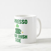 Espresso Your Irish Side コーヒーマグカップ (正面右)