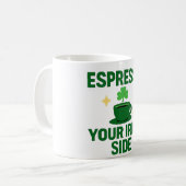 Espresso Your Irish Side コーヒーマグカップ (正面左)