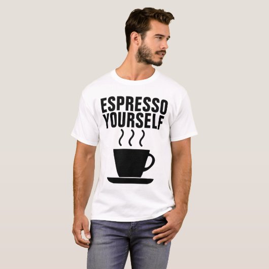 ESPRESSO YOURSELF、コーヒおもしろいーTシャツ Tシャツ (正面フル)