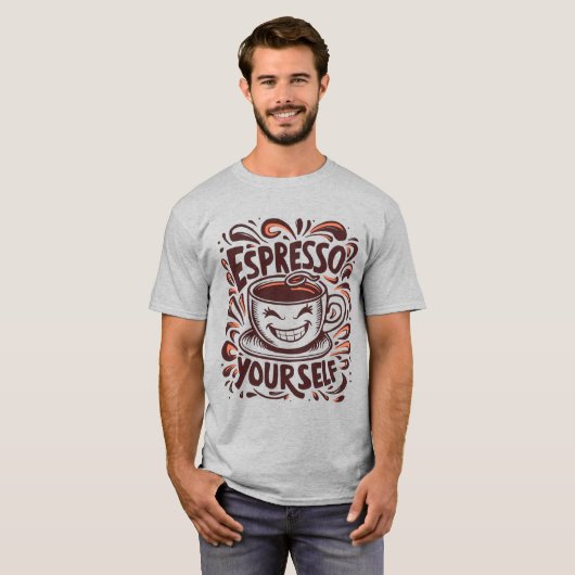 Espresso Yourself Coffee Lover Tシャツ (正面フル)