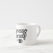 Espresso Yourself – Funny Coffee Mug for Caffeine エスプレッソカップ (正面右)