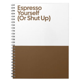 Espresso Yourself Funny Notebook ノートブック