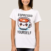 Espresso Yourself - Pixel おもしろい Art Coffeeデザイン Tシャツ (正面)