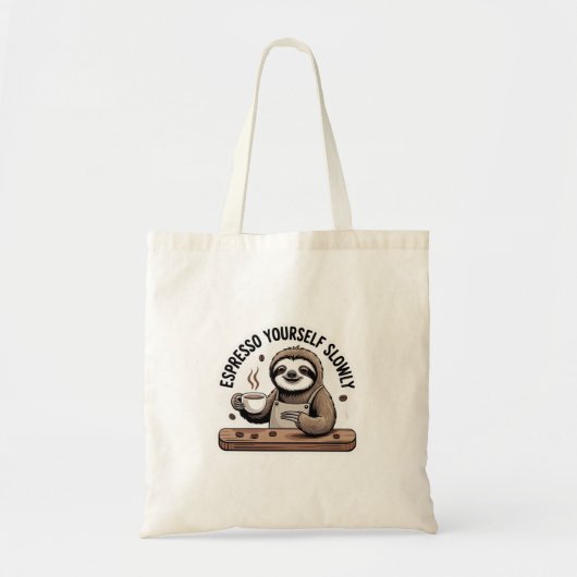 Espresso Yourself Slowly Tote | Funny Sloth Barist トートバッグ (正面)