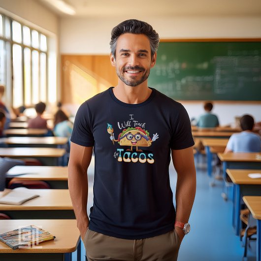 Essential I will Teach for Tacos Art Teacher Male Tシャツ