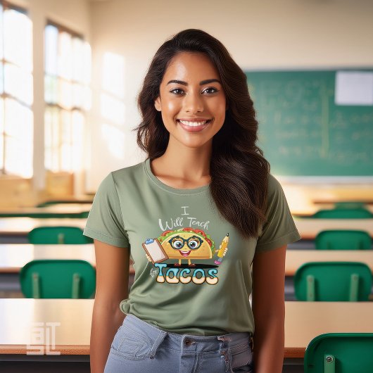 Essential I will Teach for Tacos  Teacher Female Tシャツ