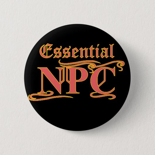 Essential NPCがRPGを奪ったり殺したりしなおもしろいい 缶バッジ (正面)