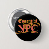 Essential NPCがRPGを奪ったり殺したりしなおもしろいい 缶バッジ (正面&裏面)