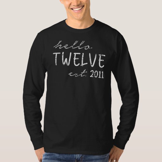 Est 2011 Hello Twentve Years Boy or Girl 12th B Tシャツ (正面)