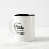 Est.2022退職したはもはや私の問題ではない2トーンC ツートーンマグカップ (正面左)
