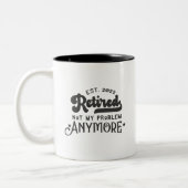 Est.2022退職したはもはや私の問題ではない2トーンC ツートーンマグカップ (左)