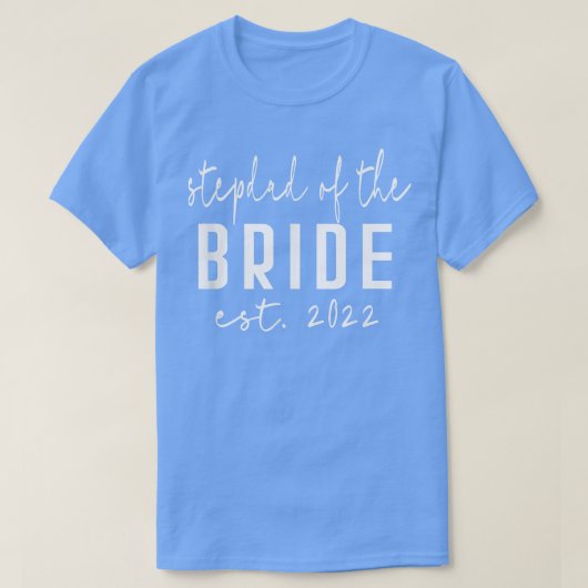 Est 2022 Stepdad of the Bride Bachelor Wedding Dau Tシャツ (デザイン正面)