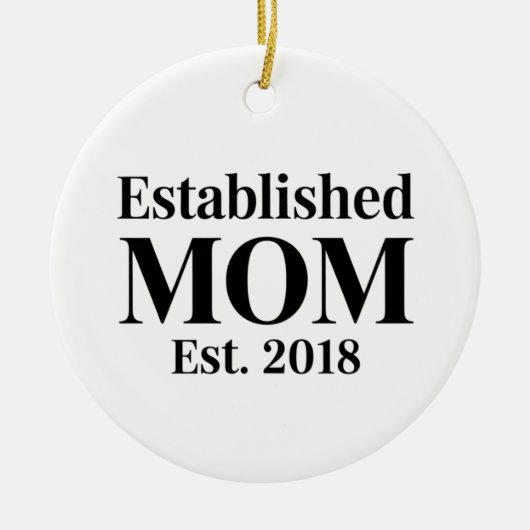Established Mom Est. 2018 Minimalist Gift Design セラミックオーナメント (正面)