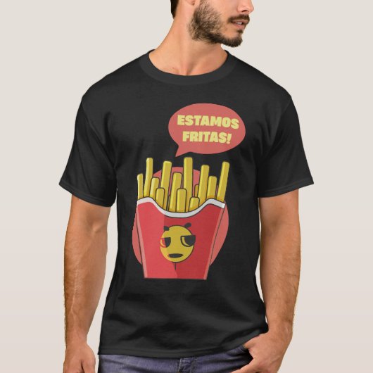 Estamos Fritas! Tシャツ (正面)