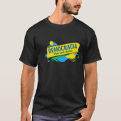 Estampa brasil democracia tシャツ (正面)