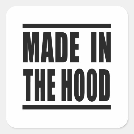 Estampa Hip Hop - Made in the Hood - Adesivo スクエアシール (正面)
