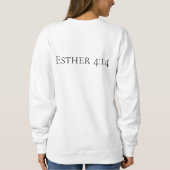 Esther 4:14聖なる書物、 経典聖句ピンクのシルエット スウェットシャツ (裏面)