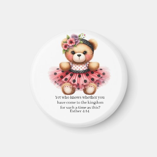 Esther 4:14 Girly Bear Magnet マグネット (正面)