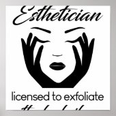 Esthetician Licensed To Exfoliate ポスター (正面)