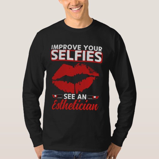 Esthetician Selfies Lips Esthetic Beautician Cosme Tシャツ (正面)