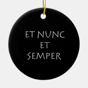 Et nunc et semper セラミックオーナメント