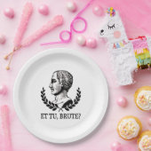 Et Tu, Brute? Shakespeare's Julius Caesar Quote V ペーパープレート (パーティー)