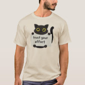 Eteffort cat tシャツを信頼する tシャツ (正面)