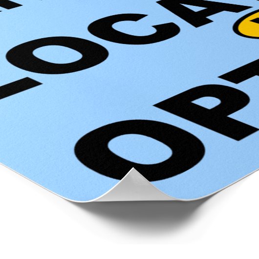 Eternity Is Mandatory Location Is Optional Poster ポスター (角)